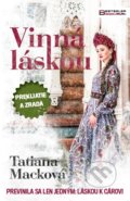 Kniha: Vinná láskou (Tatiana Macková), 2017 Kniha: Vinná láskou (Tatiana Macková), 2017