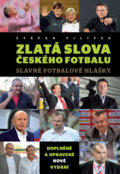 Zlatá slova českého fotbalu - Štěpán Filípek, Daranus, 2017
