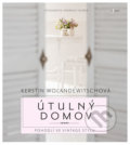 Kniha: Útulný domov (Kerstin Wolandewitsch). Esence, 2017 Kniha: Útulný domov (Kerstin Wolandewitsch). Esence, 2017