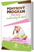 Kniha: Pohybový program pre deti materských škôl (Monika Miňová). Rokus, 2017 Kniha: Pohybový program pre deti materských škôl (Monika Miňová). Rokus, 2017