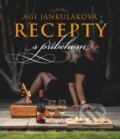 Kniha: Recepty s príbehom (Agi Jankuláková). Marenčin PT, 2017 Kniha: Recepty s príbehom (Agi Jankuláková). Marenčin PT, 2017