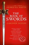 Kniha: The Book of Swords (Gardner Dozois, George R.R. Martin, Robin Hobb a kolektiv). HarperCollins, 2017 Kniha: The Book of Swords (Gardner Dozois, George R.R. Martin, Robin Hobb a kolektiv). HarperCollins, 2017