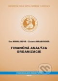 Kniha: Finančná analýza organizácie (Eva Mihaliková a Zuzana Hrabovská). Univerzita Pavla Jozefa Šafárika v Košiciach, 2012 Kniha: Finančná analýza organizácie (Eva Mihaliková a Zuzana Hrabovská). Univerzita Pavla Jozefa Šafárika v Košiciach, 2012