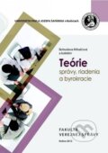 Kniha: Teórie správy, riadienia a byrokracie (Bohuslava Mihalčová). Univerzita Pavla Jozefa Šafárika v Košiciach, 2012 Kniha: Teórie správy, riadienia a byrokracie (Bohuslava Mihalčová). Univerzita Pavla Jozefa Šafárika v Košiciach, 2012