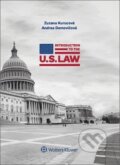 Kniha: Introduction to the U.S. Law (Andrea Demovičová a Zuzana Kurucová). Wolters Kluwer, 2017 Kniha: Introduction to the U.S. Law (Andrea Demovičová a Zuzana Kurucová). Wolters Kluwer, 2017