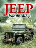 Jeep jede do války - William Fowler, Naše vojsko CZ, 2017