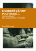 Kniha: Moderní dějiny politické II (Daniel Křivánek). Karolinum, 2017 Kniha: Moderní dějiny politické II (Daniel Křivánek). Karolinum, 2017