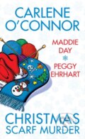 Kniha: Christmas Scarf Murder (Carlene O'Connor a Maddie Day). Kensington Publishing Corporation, 2023 Kniha: Christmas Scarf Murder (Carlene O'Connor a Maddie Day). Kensington Publishing Corporation, 2023