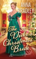 Kniha: The Duke's Christmas Bride (Anna Bradley). Zebra Books, 2024 Kniha: The Duke's Christmas Bride (Anna Bradley). Zebra Books, 2024