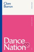 Kniha: Dance Nation (Clare Barron). Methuen Drama, 2021 Kniha: Dance Nation (Clare Barron). Methuen Drama, 2021