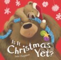 Kniha: Is It Christmas Yet? (Jane Chapman). Little Tiger, 2021 Kniha: Is It Christmas Yet? (Jane Chapman). Little Tiger, 2021