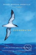 Kniha: Shearwater (Roger Morgan-Grenville). Icon Books, 2021 Kniha: Shearwater (Roger Morgan-Grenville). Icon Books, 2021