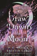 Kniha: Draw Down The Moon (P. C. Cast and Kristin Cast). Wednesday Books, 2024 Kniha: Draw Down The Moon (P. C. Cast and Kristin Cast). Wednesday Books, 2024