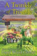 Kniha: A Twinkle of Trouble (Daryl Wood Gerber). Kensington Publishing Corporation, 2024 Kniha: A Twinkle of Trouble (Daryl Wood Gerber). Kensington Publishing Corporation, 2024
