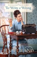 Kniha: To Write a Wrong (Jen Turano). , 2021 Kniha: To Write a Wrong (Jen Turano). , 2021