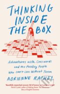 Kniha: Thinking Inside the Box (Adrienne Raphel). Robinson, 2021 Kniha: Thinking Inside the Box (Adrienne Raphel). Robinson, 2021