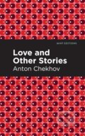 Kniha: Love and Other Stories (Anton Chekhov). , 2021 Kniha: Love and Other Stories (Anton Chekhov). , 2021