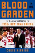 Kniha: Blood in the Garden (Chris Herring). Atria Books, 2022 Kniha: Blood in the Garden (Chris Herring). Atria Books, 2022