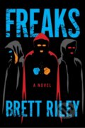 Kniha: Freaks (Brett Riley). , 2022 Kniha: Freaks (Brett Riley). , 2022