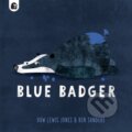 Kniha: Blue Badger (Huw Lewis Jones). Happy Yak, 2022 Kniha: Blue Badger (Huw Lewis Jones). Happy Yak, 2022