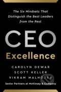 Kniha: CEO Excellence (Carolyn Dewar, Scott Keller a Vikram Malhotra). John Murray, 2022 Kniha: CEO Excellence (Carolyn Dewar, Scott Keller a Vikram Malhotra). John Murray, 2022