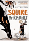 Kniha: Squire & Knight (Scott Chantler). First Second, 2023 Kniha: Squire & Knight (Scott Chantler). First Second, 2023