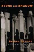 Kniha: Stone And Shadow (Alexander Dawe a Burhan Sonmez). Other Press, 2023 Kniha: Stone And Shadow (Alexander Dawe a Burhan Sonmez). Other Press, 2023