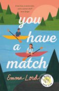 Kniha: You Have a Match (Emma Lord). Wednesday Books, 2021 Kniha: You Have a Match (Emma Lord). Wednesday Books, 2021