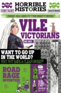 Kniha: Vile Victorians (Terry Deary). Scholastic, 2021 Kniha: Vile Victorians (Terry Deary). Scholastic, 2021