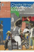 Kniha: Cotton Comes to Harlem (Chester Himes). Penguin Classics, 2021 Kniha: Cotton Comes to Harlem (Chester Himes). Penguin Classics, 2021