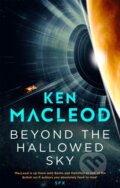 Kniha: Beyond the Hallowed Sky (Ken MacLeod). Orbit, 2021 Kniha: Beyond the Hallowed Sky (Ken MacLeod). Orbit, 2021
