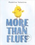 Kniha: More Than Fluff, 2021 Kniha: More Than Fluff, 2021