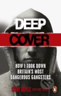 Kniha: Deep Cover (Scott Hesketh a Shay Doyle). Ebury Publishing, 2022 Kniha: Deep Cover (Scott Hesketh a Shay Doyle). Ebury Publishing, 2022