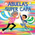 Kniha: Abuela's Super Capa (Ana Siqueira). HarperCollins, 2023 Kniha: Abuela's Super Capa (Ana Siqueira). HarperCollins, 2023