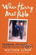 Kniha: When Harry Met Pablo (Matthew Algeo). Chicago Review, 2023 Kniha: When Harry Met Pablo (Matthew Algeo). Chicago Review, 2023