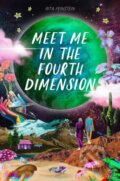 Kniha: Meet Me in the Fourth Dimension (Rita Feinstein). , 2024 Kniha: Meet Me in the Fourth Dimension (Rita Feinstein). , 2024