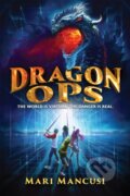 Kniha: Dragon Ops (Mari Mancusi). , 2021 Kniha: Dragon Ops (Mari Mancusi). , 2021