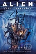 Kniha: Alien: Into Charybdis (Alex White). Titan Books, 2021 Kniha: Alien: Into Charybdis (Alex White). Titan Books, 2021