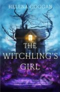 Kniha: The Witchling's Girl (Helena Coggan). Hodder Paperback, 2021 Kniha: The Witchling's Girl (Helena Coggan). Hodder Paperback, 2021
