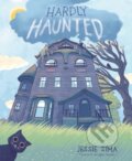 Kniha: Hardly Haunted (Jessie Sima). Simon & Schuster Books for Young Readers, 2021 Kniha: Hardly Haunted (Jessie Sima). Simon & Schuster Books for Young Readers, 2021