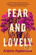 Kniha: Fear and Lovely (Anjana Appachana). Verve, 2023 Kniha: Fear and Lovely (Anjana Appachana). Verve, 2023