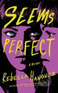 Kniha: Seems Perfect (Rebecca Hanover). Lake Union Publishing, 2025 Kniha: Seems Perfect (Rebecca Hanover). Lake Union Publishing, 2025