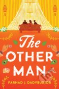 Kniha: The Other Man (Farhad J. Dadyburjor). Lake Union Publishing, 2021 Kniha: The Other Man (Farhad J. Dadyburjor). Lake Union Publishing, 2021