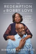 Kniha: The Redemption Of Bobby Love (Bobby Love a Cheryl Love). Mariner Books, 2021 Kniha: The Redemption Of Bobby Love (Bobby Love a Cheryl Love). Mariner Books, 2021