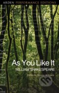 Kniha: As You Like It: Arden Performance Editions (William Shakespeare). , 2021 Kniha: As You Like It: Arden Performance Editions (William Shakespeare). , 2021