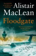 Kniha: Floodgate (Alistair MacLean). HarperCollins, 2021 Kniha: Floodgate (Alistair MacLean). HarperCollins, 2021