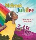 Kniha: Melena's Jubilee (Zetta Elliott). Tilbury House, 2021 Kniha: Melena's Jubilee (Zetta Elliott). Tilbury House, 2021