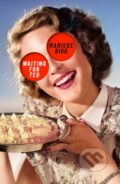 Kniha: Waiting for Ted (Marieke Bigg). Dead Ink, 2022 Kniha: Waiting for Ted (Marieke Bigg). Dead Ink, 2022