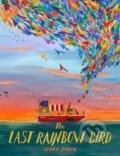 Kniha: The Last Rainbow Bird (Nora Brech). Floris Books, 2022 Kniha: The Last Rainbow Bird (Nora Brech). Floris Books, 2022