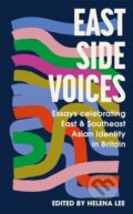 Kniha: East Side Voices (Helena Lee). Sceptre, 2022 Kniha: East Side Voices (Helena Lee). Sceptre, 2022